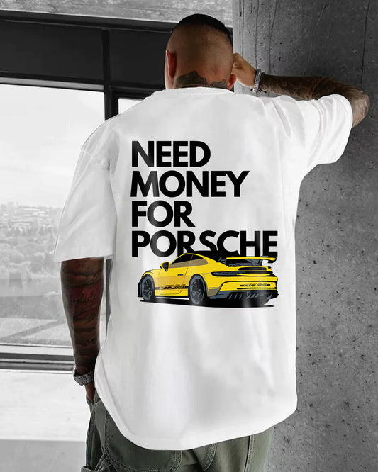 Need Money For Porsche T-Shirt SS/24